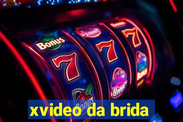 xvideo da brida